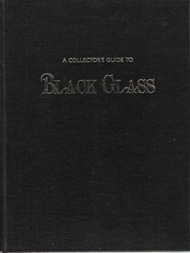 Stock image for Collector's Guide to Black Glass for sale by Wonder Book