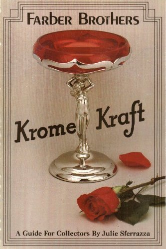 Stock image for Farber Brothers Krome-Kraft : A Guide for Collectors for sale by Better World Books
