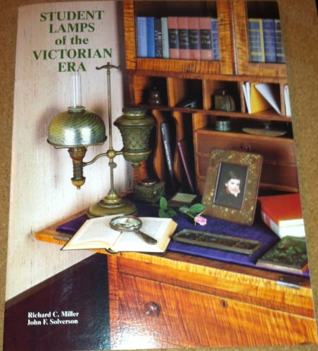 Stock image for Student Lamps of the Victorian Era for sale by Books of the Smoky Mountains