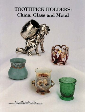 TOOTHPICK HOLDERS: China, Glass And Metal.