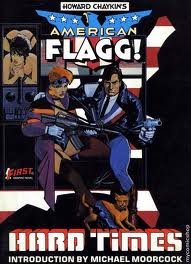 Imagen de archivo de American Flagg: Hard Times (First Comics Graphic Novel, No. 3) a la venta por HPB-Ruby