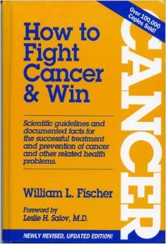 Beispielbild fr How to Fight Cancer and Win zum Verkauf von Better World Books