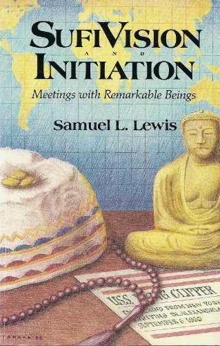 Stock image for Sufi Vision and Initiation: Meetings With Remarkable Beings for sale by HPB-Emerald