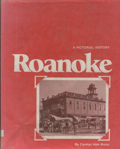 Beispielbild fr Roanoke: A pictorial history zum Verkauf von Wonder Book