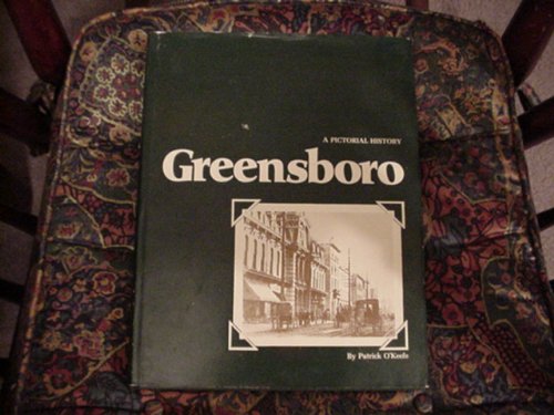 Stock image for Greensboro: A Pictorial History for sale by Pages Past--Used & Rare Books