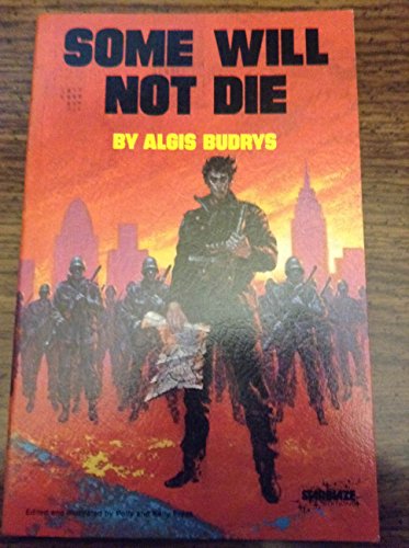 Some will not die (9780915442522) by Budrys, Algis