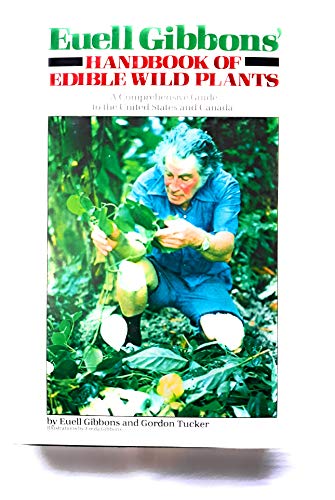 Euell Gibbons' Handbook of Edible Wild Plants (9780915442829) by Euell Gibbons; Gordon Tucker