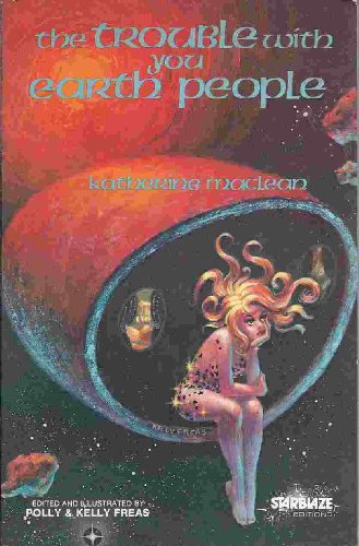 Stock image for The Trouble with You Earth People (Starblaze Editions) for sale by Celt Books