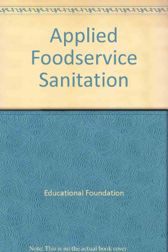 Beispielbild fr Applied Foodservice Sanitation: Textbook zum Verkauf von Wonder Book