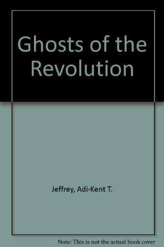 Imagen de archivo de Ghosts of the Revolution a la venta por Wonder Book