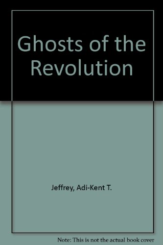 Stock image for Ghosts of the Revolution for sale by Wonder Book