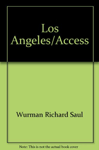 9780915461080: Los Angeles/Access by Wurman Richard Saul