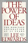 Imagen de archivo de The Power of Ideas: The Heritage Foundation at 25 Years [inscribed] a la venta por Second Story Books, ABAA