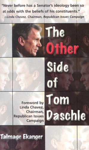 The Other Side of Tom Daschle - Regier, Robert E.