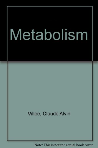 Metabolism (Basic sciences monograph in obstetrics and gynecology) (9780915473021) by Claude Alvin Villee