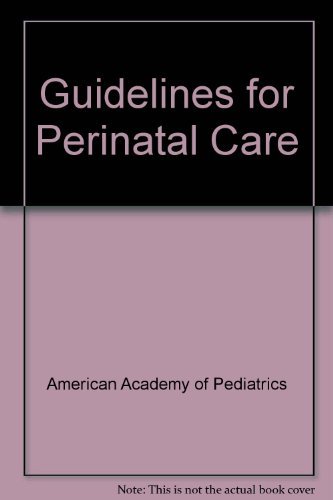 Stock image for Guidelines for Perinatal Care for sale by ThriftBooks-Atlanta