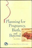 Stock image for Planning for Pregnancy, Birth, and Beyond for sale by Better World Books
