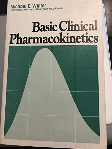 9780915486045: Basic clinical pharmacokinetics