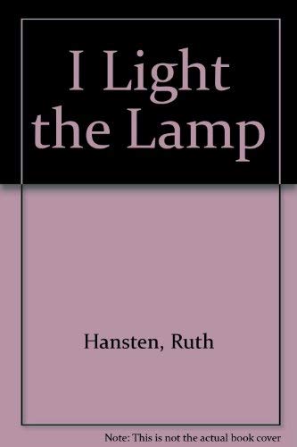 9780915486120: I Light the Lamp