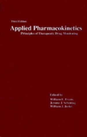 Imagen de archivo de Applied Pharmacokinetics: Principles of Therapeutic Drug Monitoring a la venta por HPB-Red