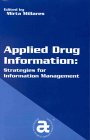 9780915486281: Applied Drug Information: Strategies for Information Management