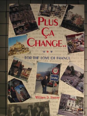 Stock image for Plus CA Change . . . For the Love of France for sale by Isaiah Thomas Books & Prints, Inc.