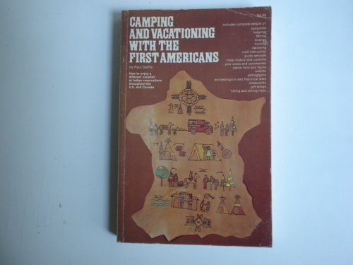 Stock image for Camping and vacationing with the first Americans for sale by Colorado's Used Book Store