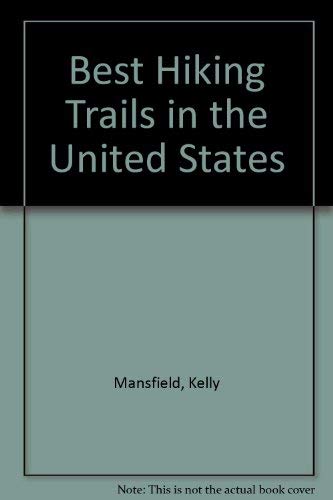 Beispielbild fr Best Hiking Trails in the United States zum Verkauf von Wonder Book