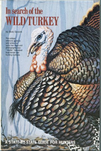 Stock image for In Search of the Wild Turkey for sale by Wonder Book