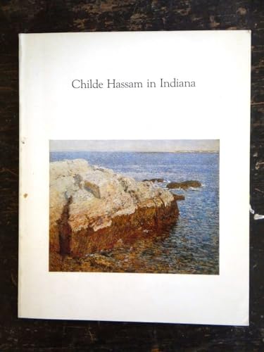 Imagen de archivo de Childe Hassam in Indiana a la venta por Better World Books: West