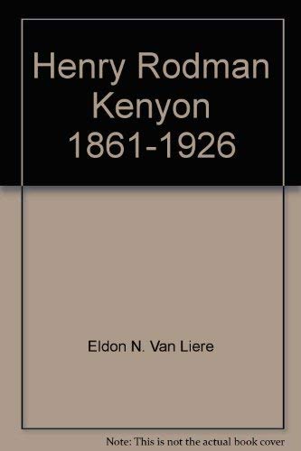 9780915511082: Henry Rodman Kenyon, 1861-1926 [Taschenbuch] by