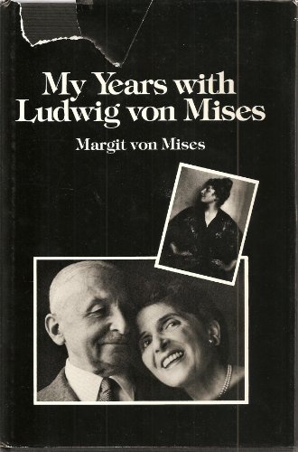 Stock image for My Years With Ludwig von Mises for sale by GF Books, Inc.