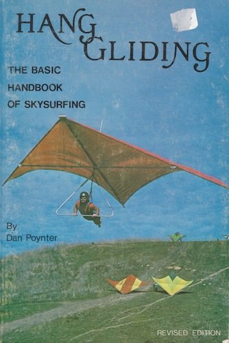 Imagen de archivo de Hang Gliding: The Basic Handbook of Skysurfing a la venta por Better World Books: West