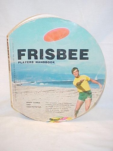 9780915516155: Frisbee Player's Handbook