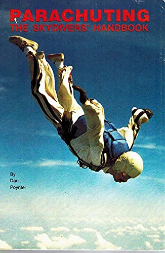Parachuting: The skydivers' handbook (9780915516162) by Poynter, Dan