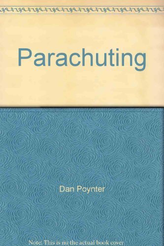 Stock image for Parachuting : The Skydiver's Handbook for sale by Better World Books: West