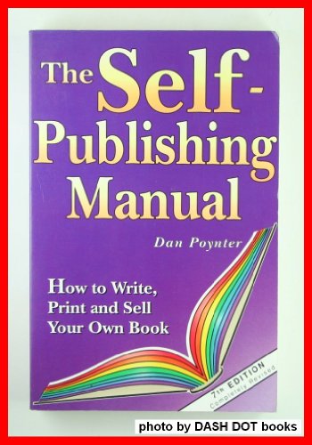 Stock image for The Self-Publishing Manual: How to Write, Print, Sell Your Own Book for sale by HPB-Movies
