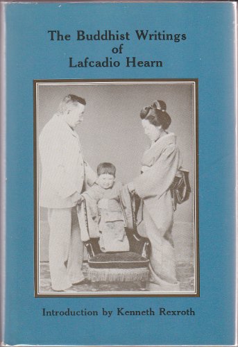 Beispielbild fr The Buddhist Writings of Lafcadio Hearn zum Verkauf von Better World Books