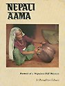 Imagen de archivo de Nepali Aama: Portrait of a Nepalese Hill Woman a la venta por Daedalus Books