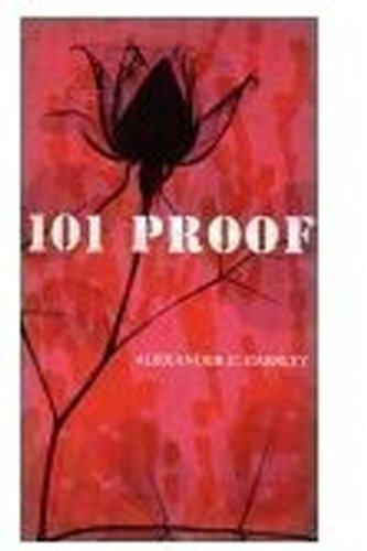 Imagen de archivo de 101 Proof [One-Hundred One Proof] a la venta por Saucony Book Shop