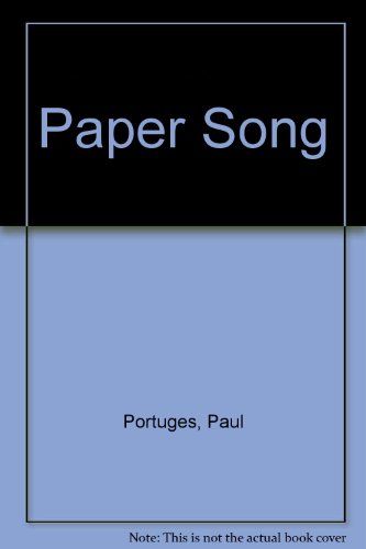 Imagen de archivo de PAPER SONG a la venta por Artis Books & Antiques