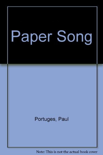 Stock image for PAPER SONG for sale by Artis Books & Antiques