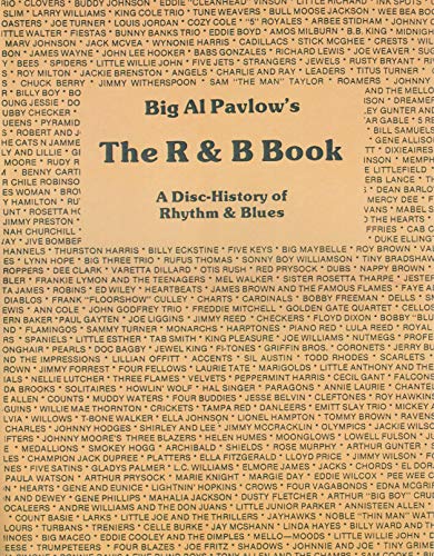 Big Al Pavlow's the R and B Book: A Disc-History of Rhythm & Blues