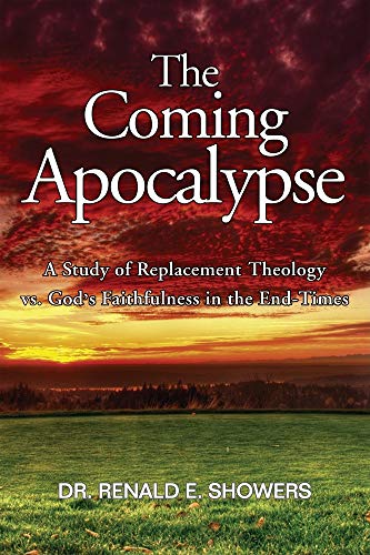 9780915540075: The Coming Apocalypse: A Study of Replacement Theology vs. God's Faithfulness in the End-Times