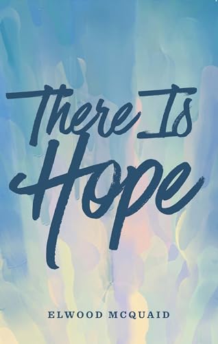 Stock image for There is Hope for sale by Reliant Bookstore