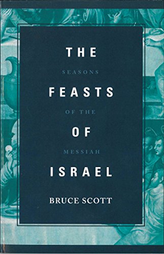 Beispielbild fr The Feasts of Israel: Seasons of the Messiah zum Verkauf von Wonder Book