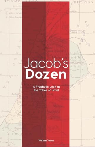 Stock image for Jacob's Dozen: A Prophetic Look at the Tribes of Israel for sale by SecondSale