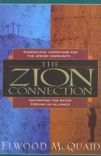 9780915540402: The Zion Connection: Destroying the Myths - Forging an Alliance