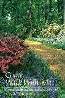 9780915540471: Come, Walk with Me: Poems, Devotionals, and Short Walks Among Pleasant People and Places