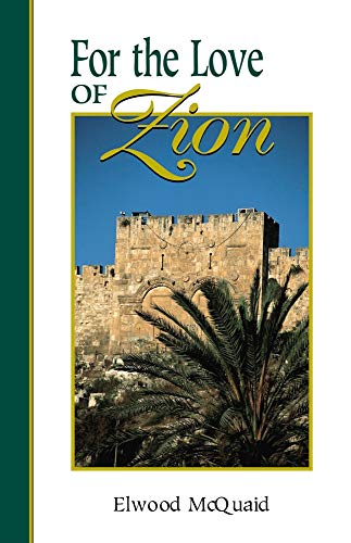 Stock image for For the Love of Zion for sale by Better World Books
